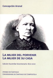 La mujer del porvenir. La mujer de su casa, Concepción Arenal - USC.UNIV.SANTIAGO COMPOSTELA