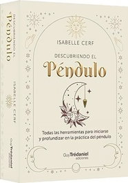 GUY TREDANIEL DESCUBRIENDO EL PENDULO, Isabelle Cerf