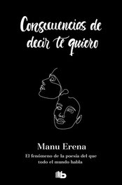 B DE BOLSILLO, Consecuencias de decir te quiero, Manu Erena