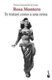 Te trataré como a una reina, Rosa Montero - BOOKET