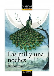 ANAYA, Las mil y una noches - Anónimo