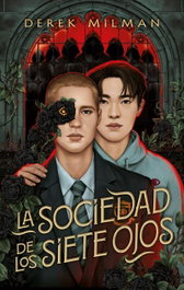 La sociedad de los siete ojos, Derek Milman - PUCK