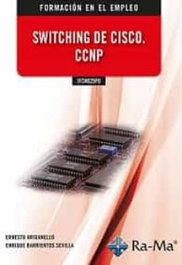 RA-MA, SWITCHING DE CISCO. CCNP IFCM029PO