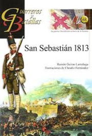 San Sebastian 1813-Guer. Y Bat. 68, Ramon Guirao Larrañaga - ALMENA