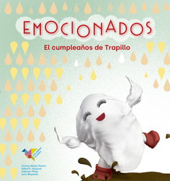 Emocionados. El cumpleaños de Trapillo, Cristina Núñez Pereira - PALABRAS ALADAS