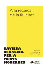 AMAT EDITORIAL A la recerca de la felicitat, Zachary Seager (Ed.)