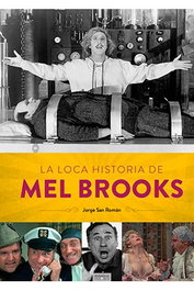 La Loca Historia de Mel Brooks