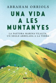 Vida a les muntayes, Abraham Orriolsgarcia - ARA LLIBRES