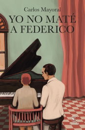 Yo no maté a Federico, Carlos Mayoral - ESPASA CALPE