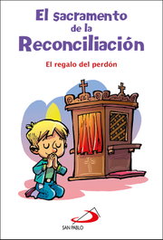 SAN PABLO EDITORIAL, El sacramento de la reconciliación - SAN PABLO EDITORIAL