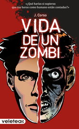 Vida de un zombi, J. Corso - EDICIONES VELETEA