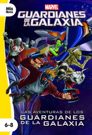 DISNEY LIBROS Las aventuras de los Guardianes de la Galaxia