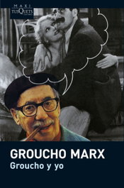 Groucho y yo, Groucho Marx - TUSQUETS