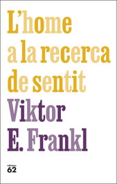 L'home a la recerca de sentit, Viktor E. Frankl - EDICIONS 62