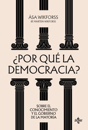 TECNOS, ¿Por qué la democracia? - Åsa Wikforss
