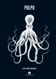 Pulpo, Jean-Pierre Montanay - CINCO TINTAS