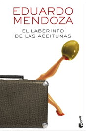 El laberinto de las aceitunas, Eduardo Mendoza - BOOKET