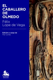 ESPASA CALPE, El caballero de Olmedo, Lope de Vega, Félix - ESPASA CALPE