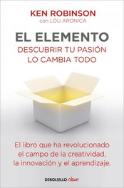 El Elemento, Sir Ken Robinson - DEBOLSILLO