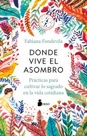Donde vive el asombro, Fabiana Fondevila - SIRIO EDITORIAL