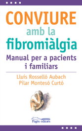 Conviure amb la fibromiàlgia, Lluís Rosselló Aubach - PAGES EDITORS