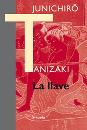 La llave, Junichiro Tanizaki - SIRUELA