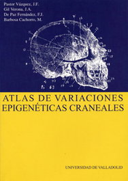 Atlas De Variaciones Epigenéticas Craneales, Juan Francisco Pastor Vazquez/Jose Antonio Gil Verona - UNIV.VALLADOLID