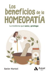 AMAT EDITORIAL, Los beneficios de la homeopatía. BOLSILLO