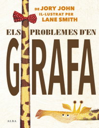 Els problemes d'en Girafa, John Jory - ALBA