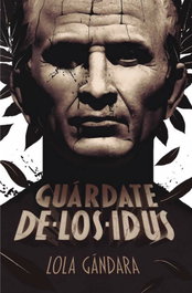 Guárdate de los Idus, Lola Gándara - SM
