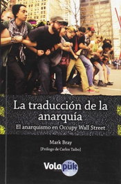 La traducción de la anarquía, Mark Bray - VOLAPUK EDICIONES