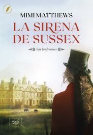 La sirena de Sussex, Mimi Matthews - LIBROS DE SEDA