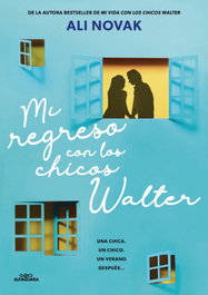 Mi regreso con los chicos Walter, Ali Novak - ALFAGUARA