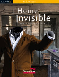 L'Home invisible (Kalafat), H.G. Wells - CASTELLNOU EDICIONS