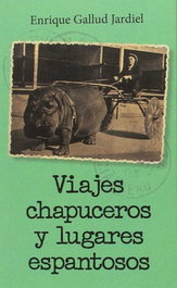 Viajes chapuceros y lugares espantosos, Enrique Gallud Jardiel - GLYPHOS EDITORIAL
