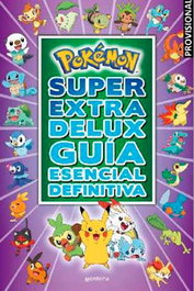 Penguin Random House Pokémon Super Extra Delux Guía Esencial Definitiva