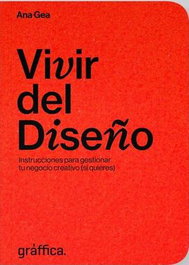 Vivir del Diseño, Nieves Ana Gea Sánchez - PALAUGEA COMUNICACON