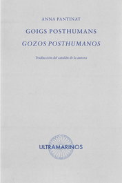 Goigs poshumans; Gozos posthumanos, Anna Pantinat - ULTRAMARINOS EDITORIAL