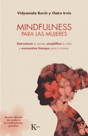 KAIROS Mindfulness para las mujeres: Estructura tu mente, Vidyamala Burch, Claire Irvin - KAIROS