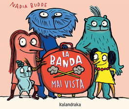 KALANDRAKA, La banda que ningu coneix - Nadia Budde