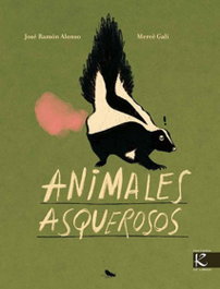 Animales asquerosos, José Ramón Alonso - FAKTORIA K DE LIBROS