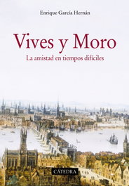 Luis Vives y Tomás Moro, Enrique García Hernán - CATEDRA