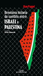 GALAXIA, Brevísima historia do conflito entre Israel e Palestina, Ilan Pappé - GALAXIA