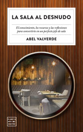 La sala al desnudo, Abel Valverde - PLANETA