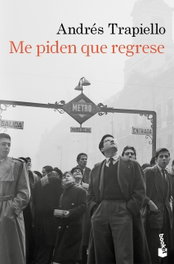 Me piden que regrese, Andrés Trapiello - BOOKET