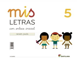 SANTILLANA Mis Letras 5 (Cuaderno + Cuento) - SANTILLANA