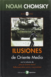 Ilusiones de Oriente Medio, Noam Chomsky - POPULAR