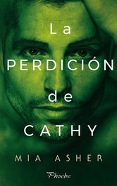 LA PERDICIÓN DE CATHY, Mia Aher - PAMIES EDITORIAL