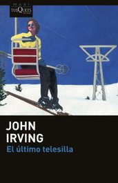 El último telesilla, John Irving - TUSQUETS