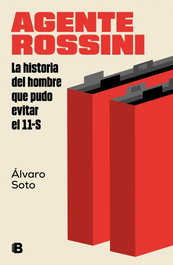 Agente Rossini, Álvaro Soto - EDICIONES B